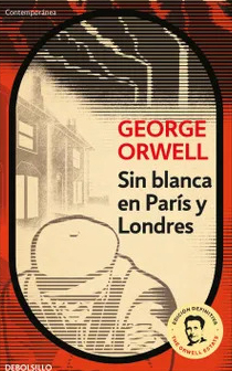George Orwell - Sin blanca en Paris y Londres